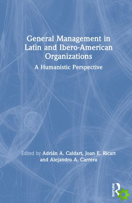 General Management in Latin and Ibero-American Organizations