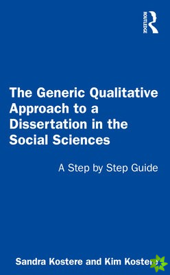Generic Qualitative Approach to a Dissertation in the Social Sciences