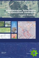 Geoinformation Technologies for Geo-Cultural Landscapes: European Perspectives