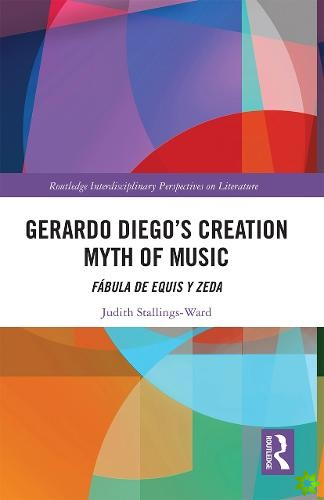 Gerardo Diegos Creation Myth of Music
