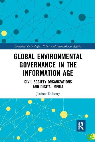 Global Environmental Governance in the Information Age