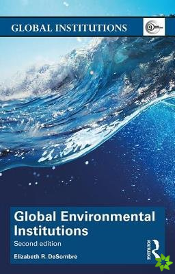 Global Environmental Institutions