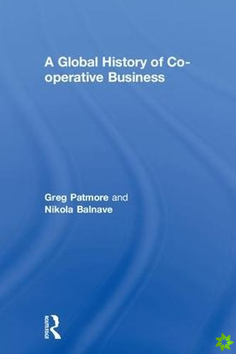 Global History of Co-operative Business