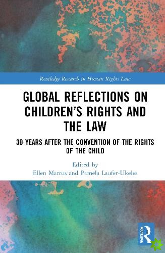 Global Reflections on Childrens Rights and the Law