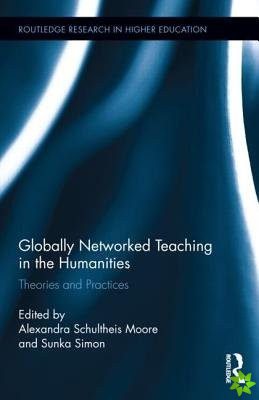 Globally Networked Teaching in the Humanities