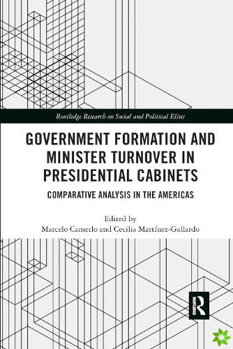 Government Formation and Minister Turnover in Presidential Cabinets