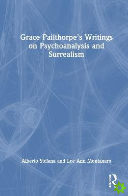 Grace Pailthorpes Writings on Psychoanalysis and Surrealism
