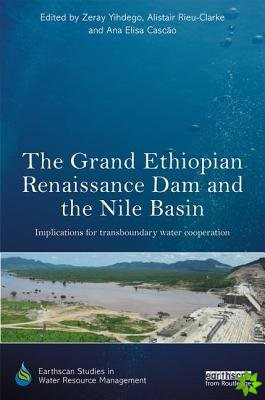 Grand Ethiopian Renaissance Dam and the Nile Basin
