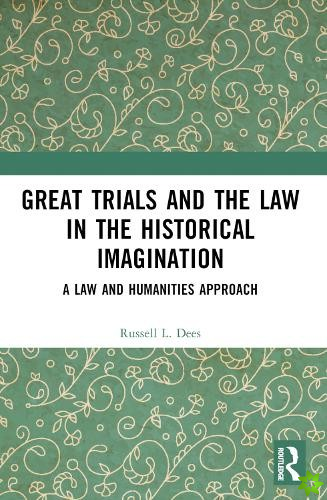 Great Trials and the Law in the Historical Imagination