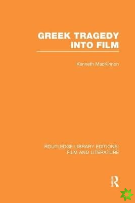 Greek Tragedy into Film