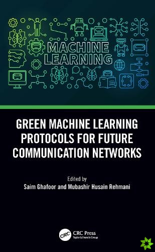 Green Machine Learning Protocols for Future Communication Networks