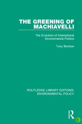 Greening of Machiavelli