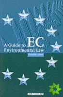Guide to EC Environmental Law