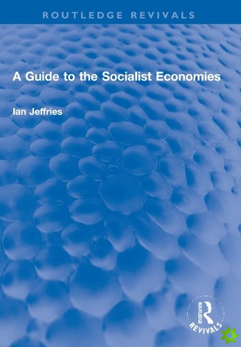 Guide to the Socialist Economies