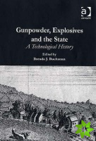 Gunpowder, Explosives and the State