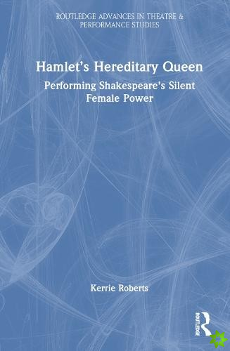 Hamlets Hereditary Queen