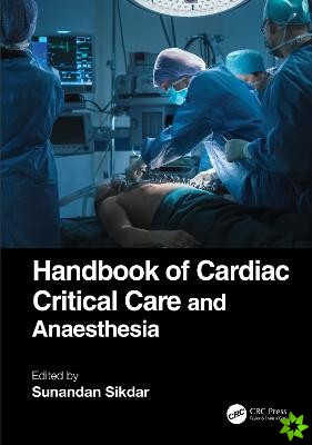 Handbook of Cardiac Critical Care and Anaesthesia