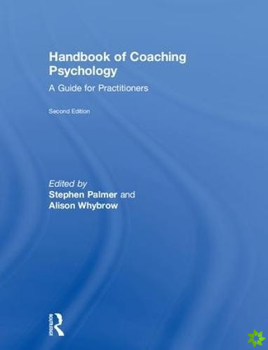 Handbook of Coaching Psychology