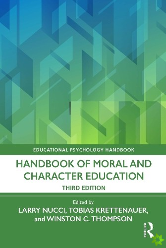 Handbook of Moral and Character Education