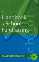 Handbook of School Fundraising