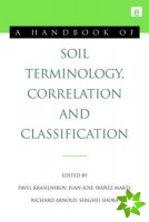 Handbook of Soil Terminology, Correlation and Classification