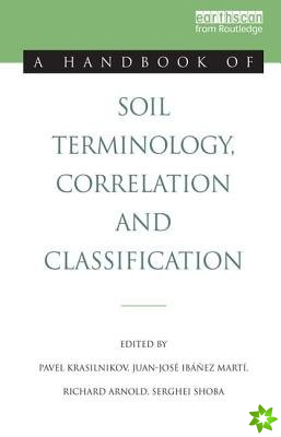 Handbook of Soil Terminology, Correlation and Classification