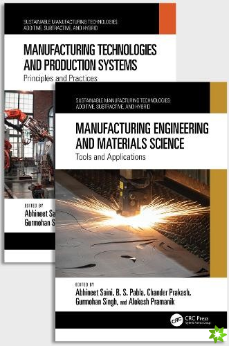 Handbook of Sustainable and Integrative Manufacturing Technologies