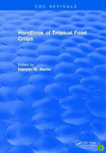 Handbook of Tropical Food Crops
