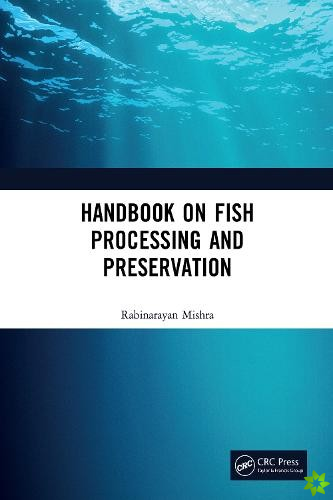 Handbook on Fish Processing and Preservation