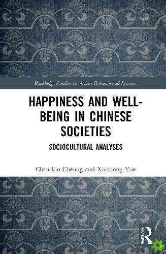 Happiness and Well-Being in Chinese Societies