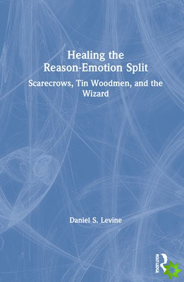 Healing the Reason-Emotion Split