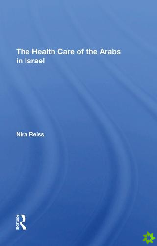 Health Care Of The Arabs In Israel