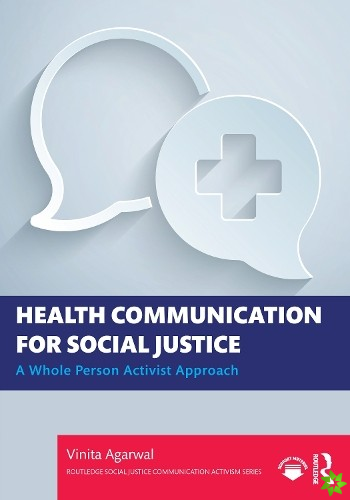 Health Communication for Social Justice
