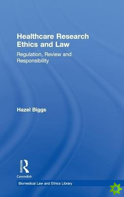 Healthcare Research Ethics and Law