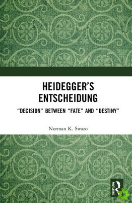 Heideggers Entscheidung