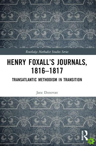 Henry Foxalls Journals, 1816-1817