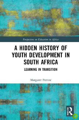 Hidden History of Youth Development in South Africa
