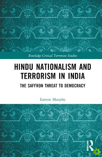 Hindu Nationalism and Terrorism in India