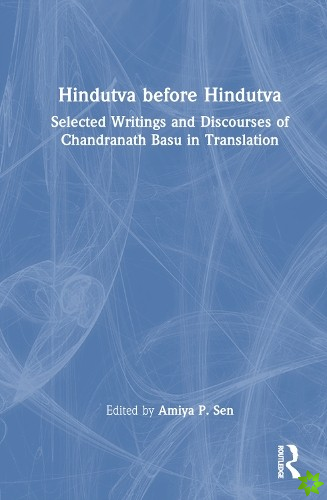 Hindutva before Hindutva