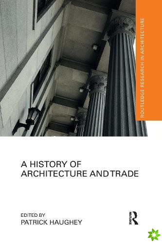 History of Architecture and Trade