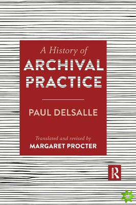 History of Archival Practice