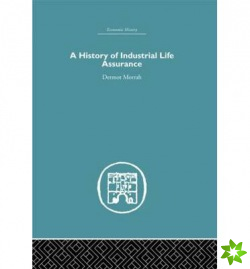 History of Industrial Life Assurance
