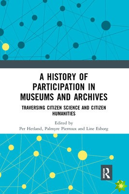 History of Participation in Museums and Archives