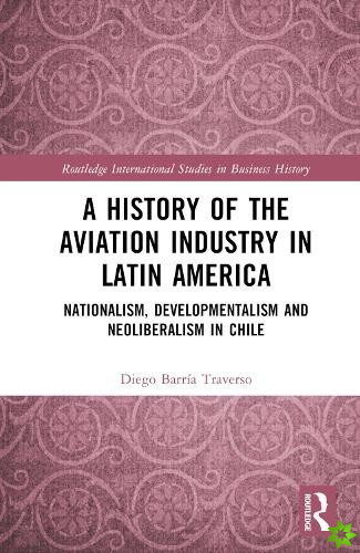 History of the Aviation Industry in Latin America