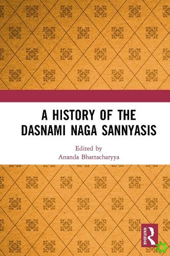 History of the Dasnami Naga Sannyasis