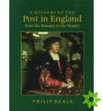 History of the Post in England from the Romans to the Stuarts