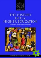 History of U.S. Higher Education - Methods for Understanding the Past