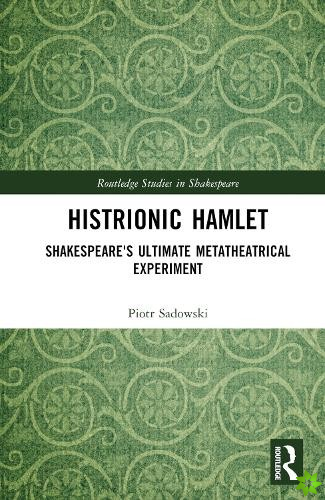 Histrionic Hamlet