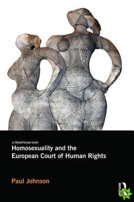 Homosexuality and the European Court of Human Rights
