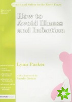 How to Avoid Illness and Infection